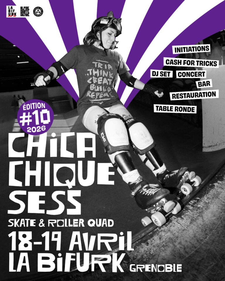 A poster showing a roller skater in a bowl and the dates of the event called Chica Chique Sess in Grenoble